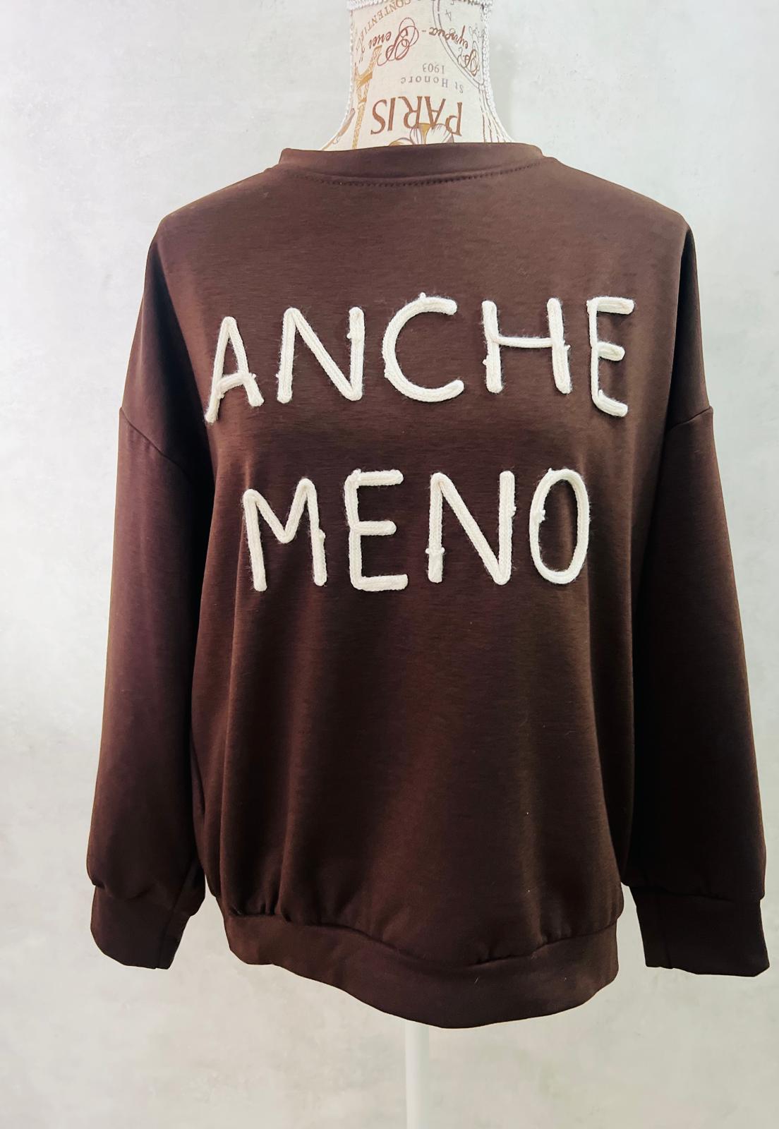 Felpa Anche Meno - Felpa Divertente con Scritta | MDivaFashion